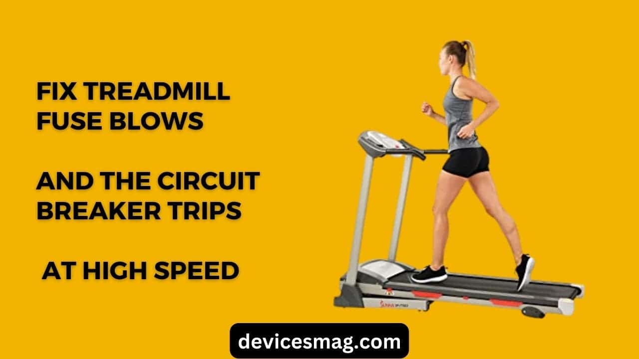 Fix Treadmill Fuse Blows and the Circuit Breaker Trips at High Speed
