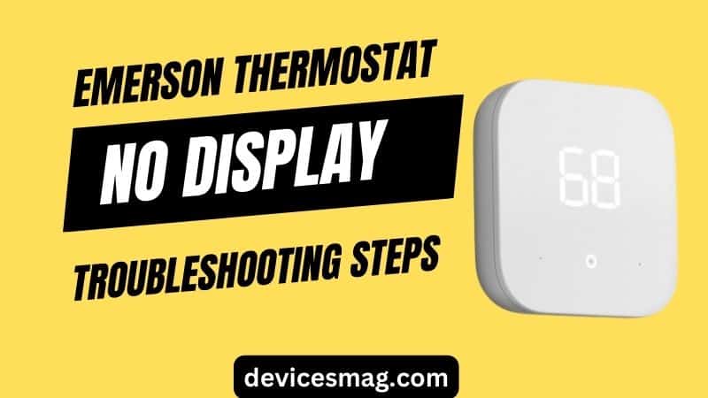 Emerson Thermostat No Display-Troubleshooting Steps