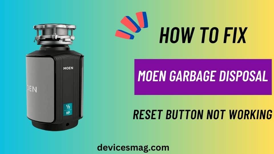 Moen Garbage Disposal Reset Button Not Working