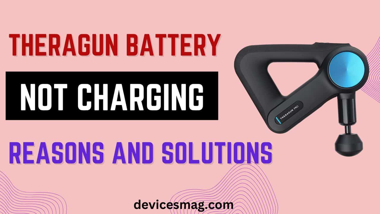 Theragun Battery Not Charging-Reasons and Solutions