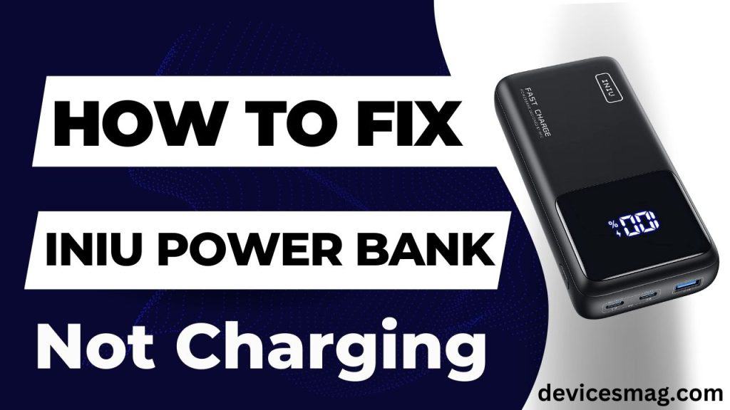 How to Fix Iniu Power Bank Not Charging Devices Mag