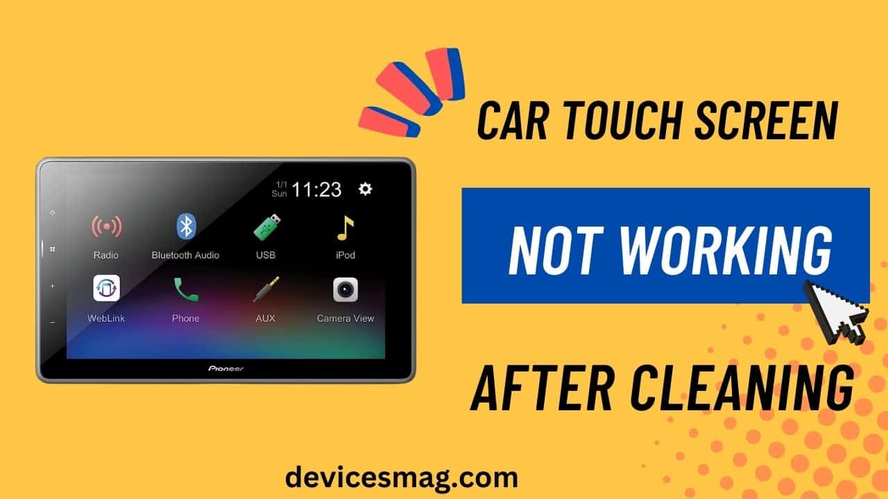 Car Touch Screen Not Working After Cleaning