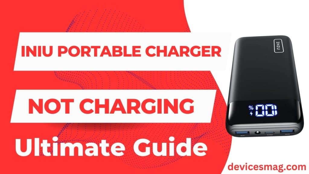 IniU Portable Charger Not ChargingUltimate Guide Devices Mag