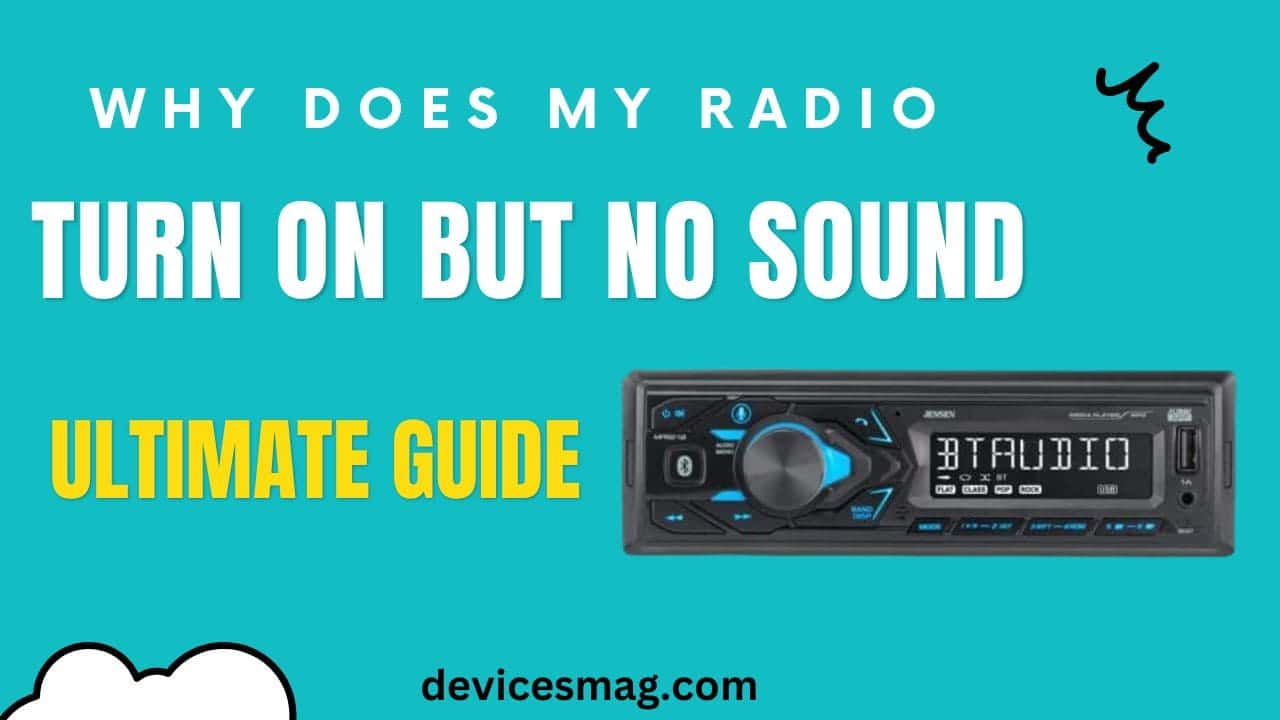 Why Does My Radio Turn ON But No Sound-Ultimate Guide