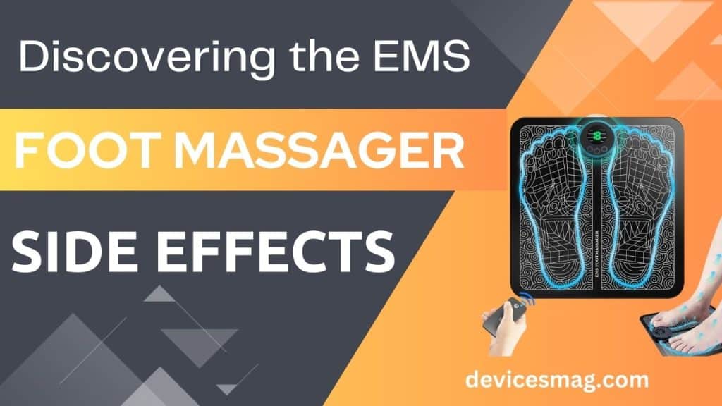 EMS Foot Massager Side Effects (Includes Scientific Insights