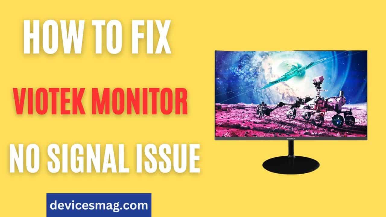 How to Fix Viotek Monitor No Signal Issue