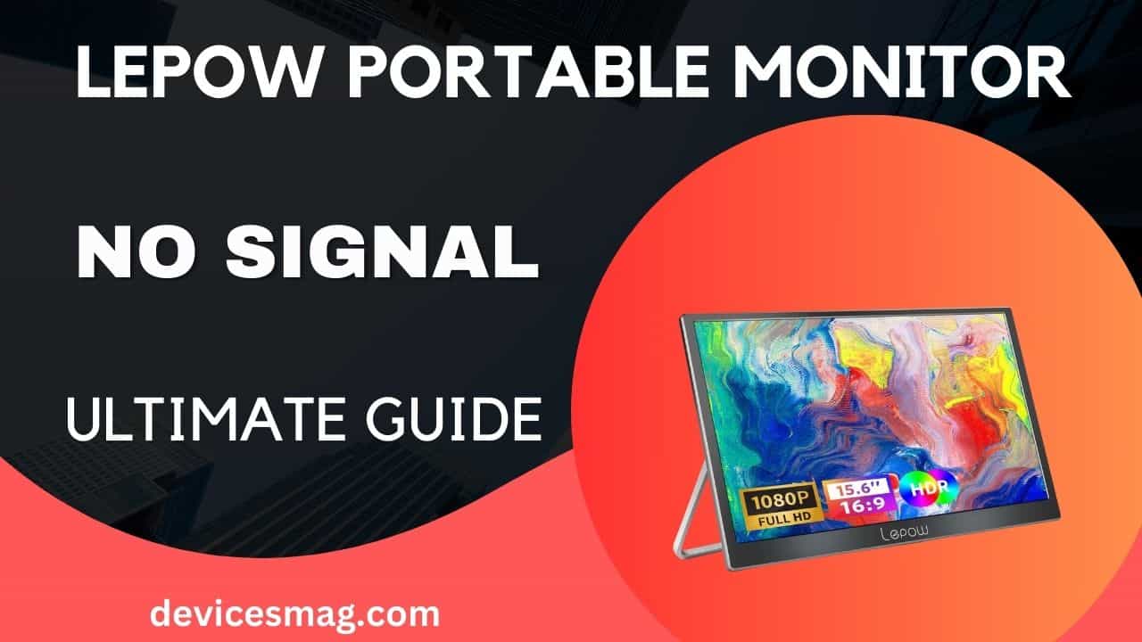 Lepow Portable Monitor No Signal-Ultimate Guide