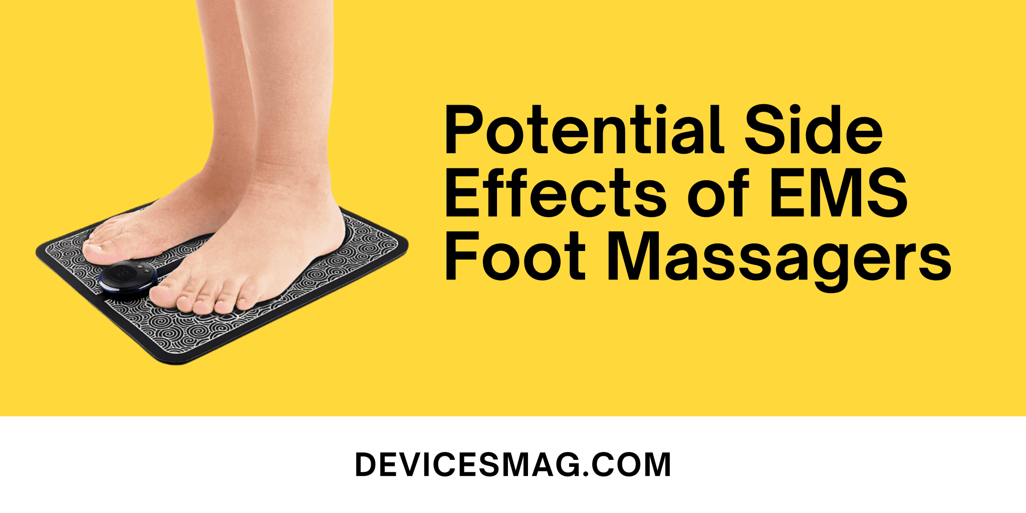 EMS Foot Massager Side Effects (Includes Scientific Insights