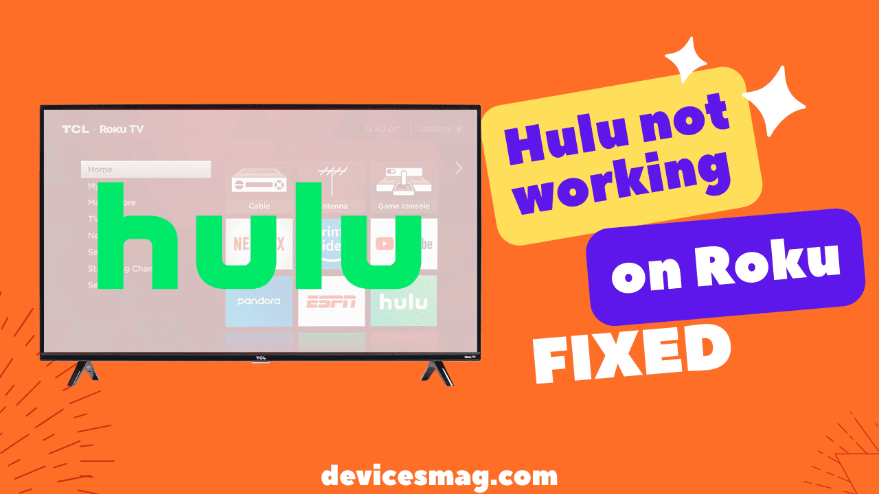 Hulu Not Working on Roku-QUICK & EASY FIXES!