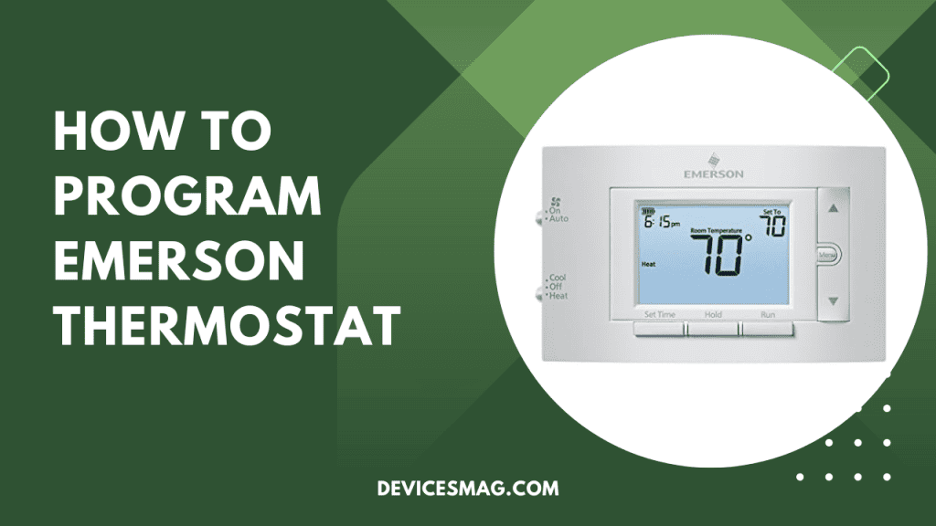 How to Program an Emerson Thermostat