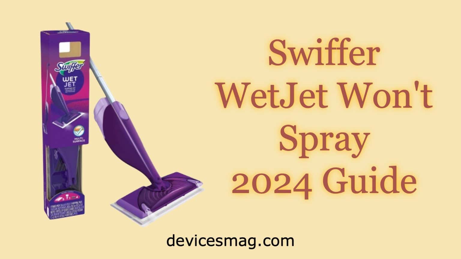 My Swiffer Wet Jet Won T Spray